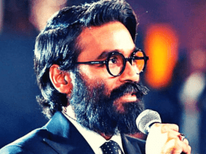 Massive: Dhanush super-thrills with his latest statement “The wait will be long, but…”!