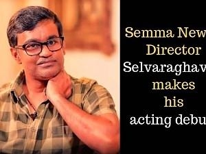 Semma news: Director Selvaraghavan makes his acting debut; teams up with this famous heroine for the first time! First look out!