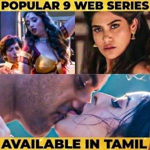 18+ Adults only🔞: Popular featured Web series that you can watch in Tamil!