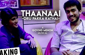 Oru Pakka Kathai | Thaanaai Song Making Video